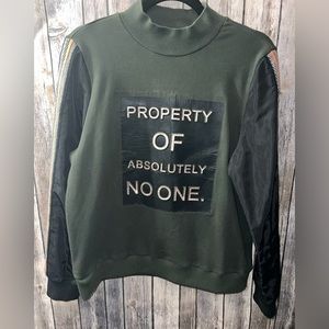 Only True‎ Streetwear brand sweater, “ Property of Absolutely No One”, size med.
